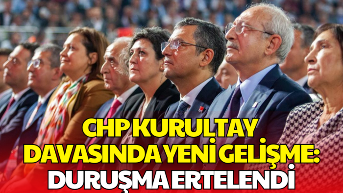 CHP Kurultayı Ceza Davası: Adem Soytekin Tanık Olarak Dinlenecek